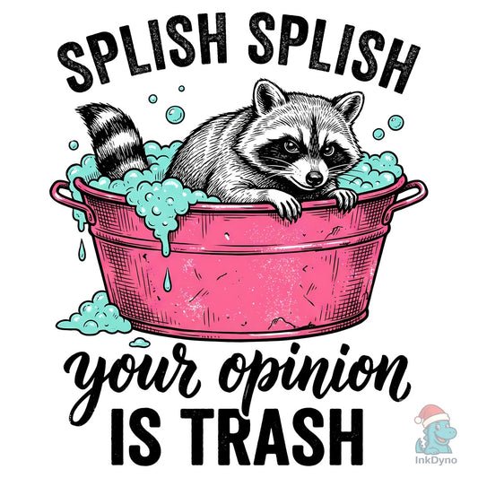 Raccoon Opinion Trash Bath - DTF Transfer
