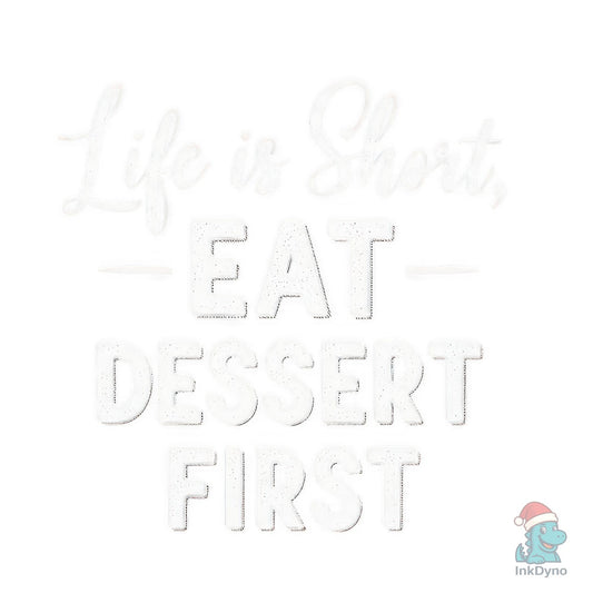 Dessert First T-Shirt for Boys girls - DTF Transfer