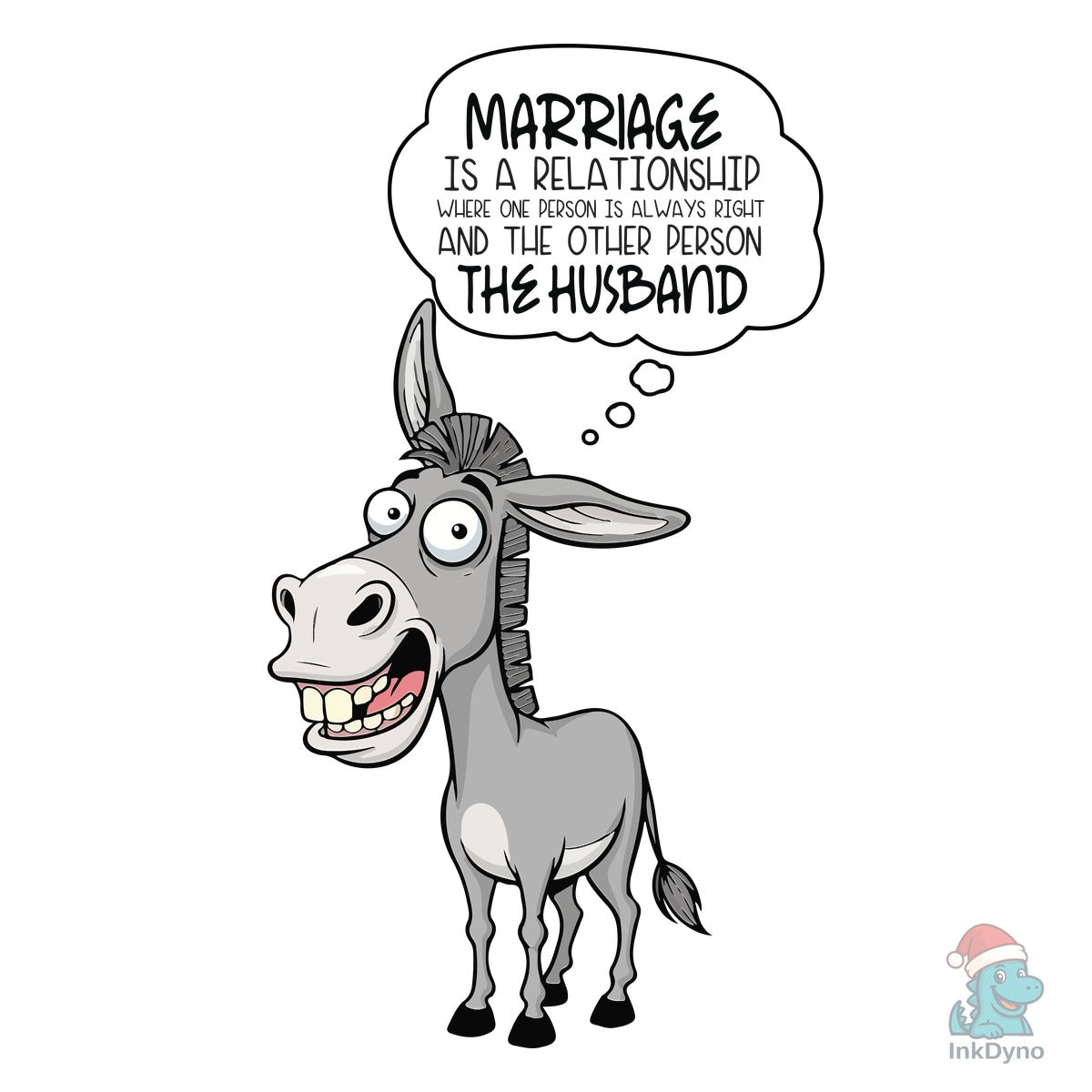 Marriage is a Relationship Where One