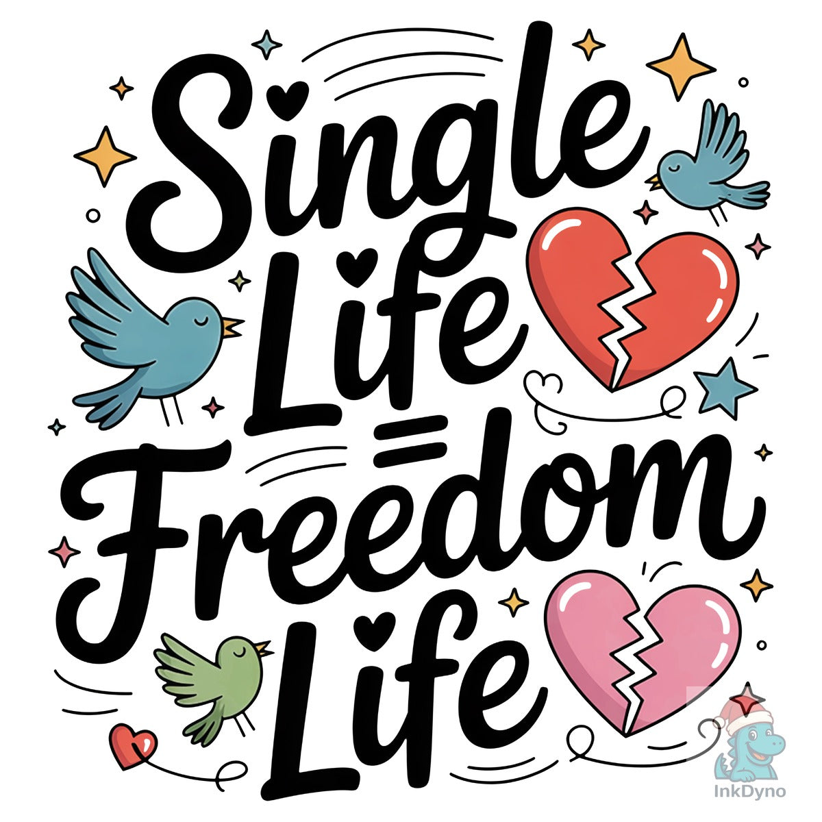 Anti Valentine Single Life Freedom