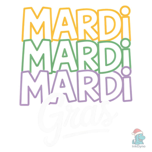 Funny Mardi Gras Typography Shirt - DTF Transfer