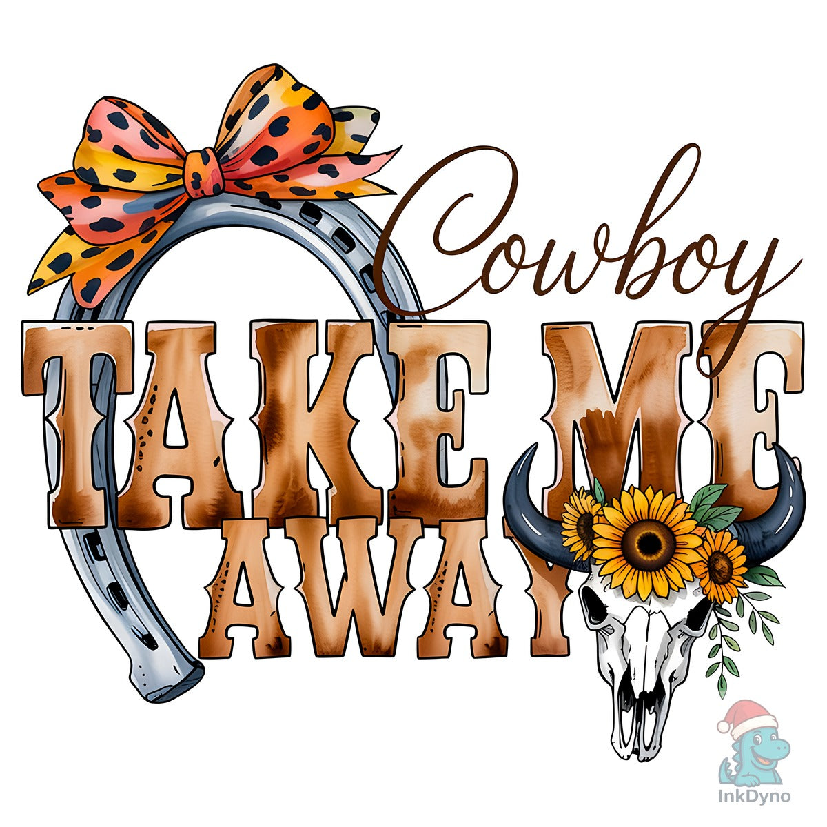 Cowboy Take Me Away Sublimation