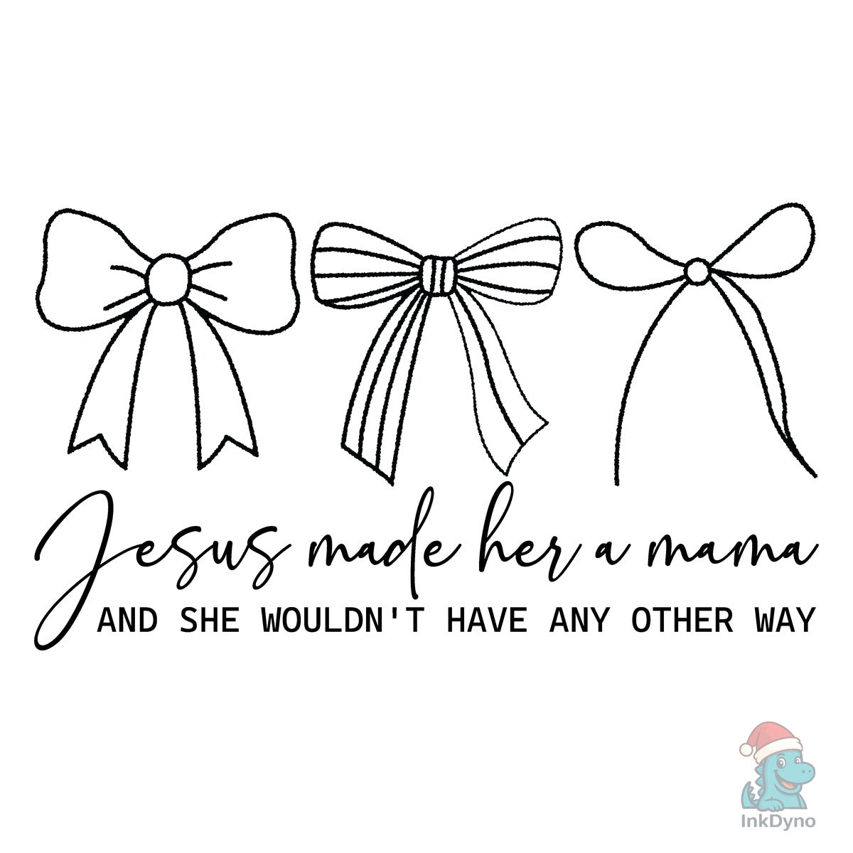 Jesus Made Her a Mama Trendy Mama