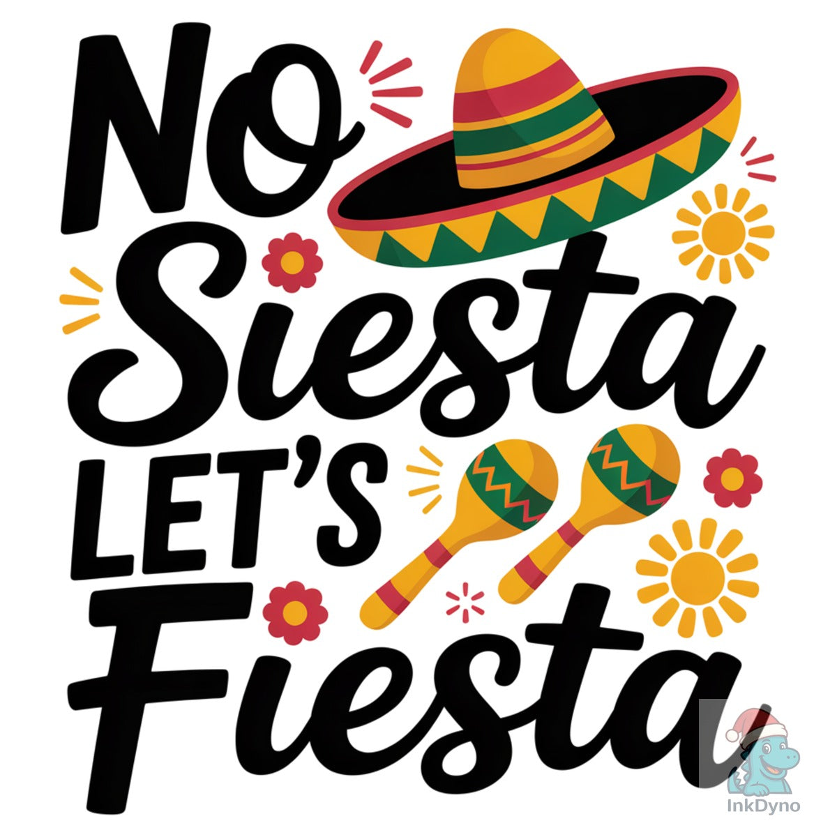 No Siesta No Fiesta Funny Shirt