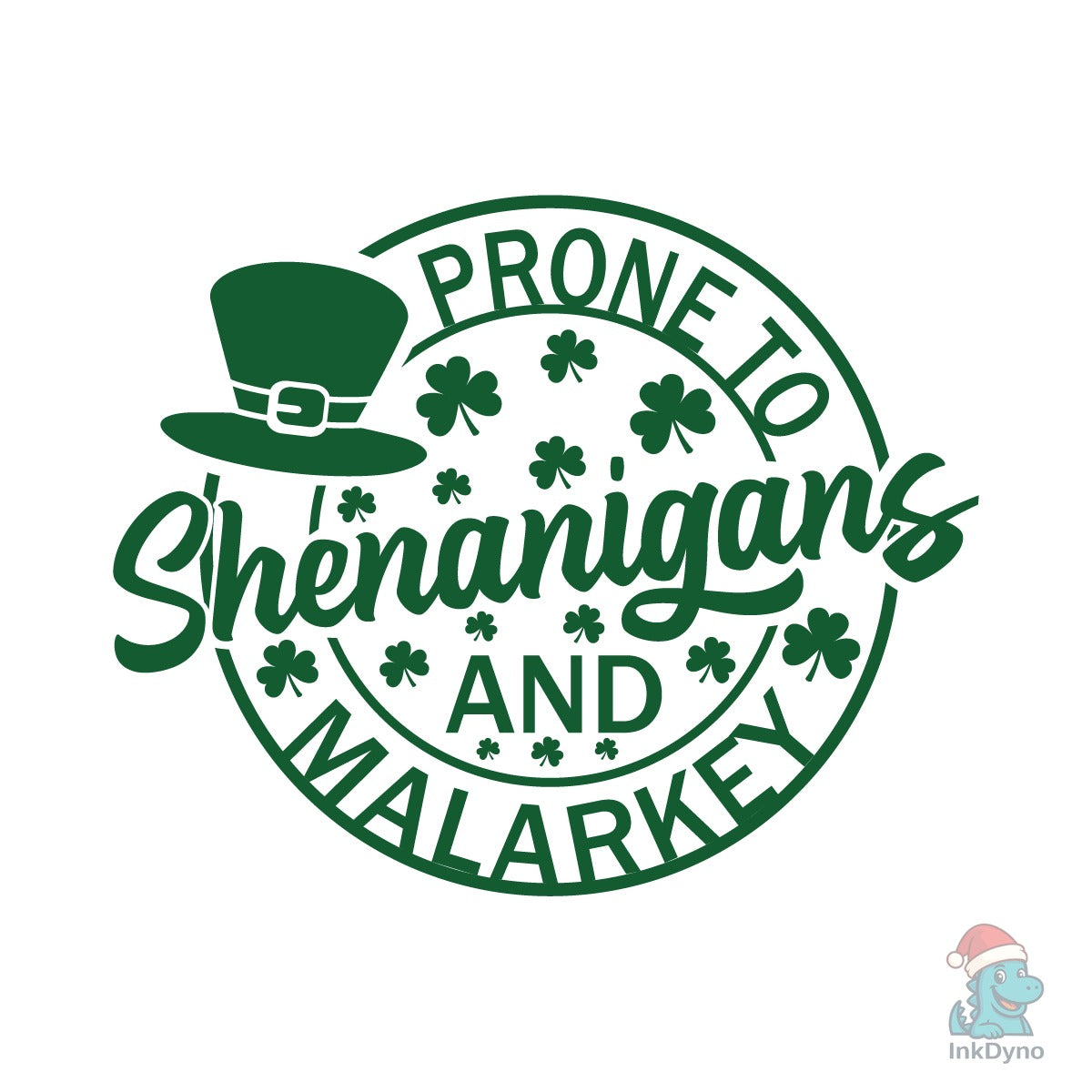 Prone to Shenanigans and Malarkey