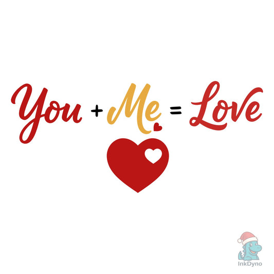 You Me Equals Love Typography - DTF Transfer