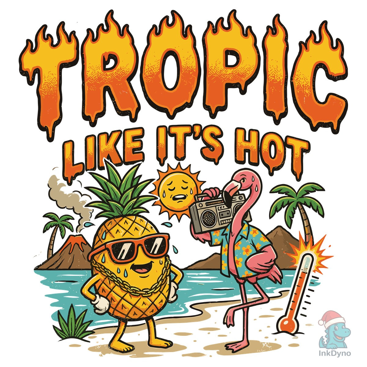 Tropic Like It's Hot Funny Summer