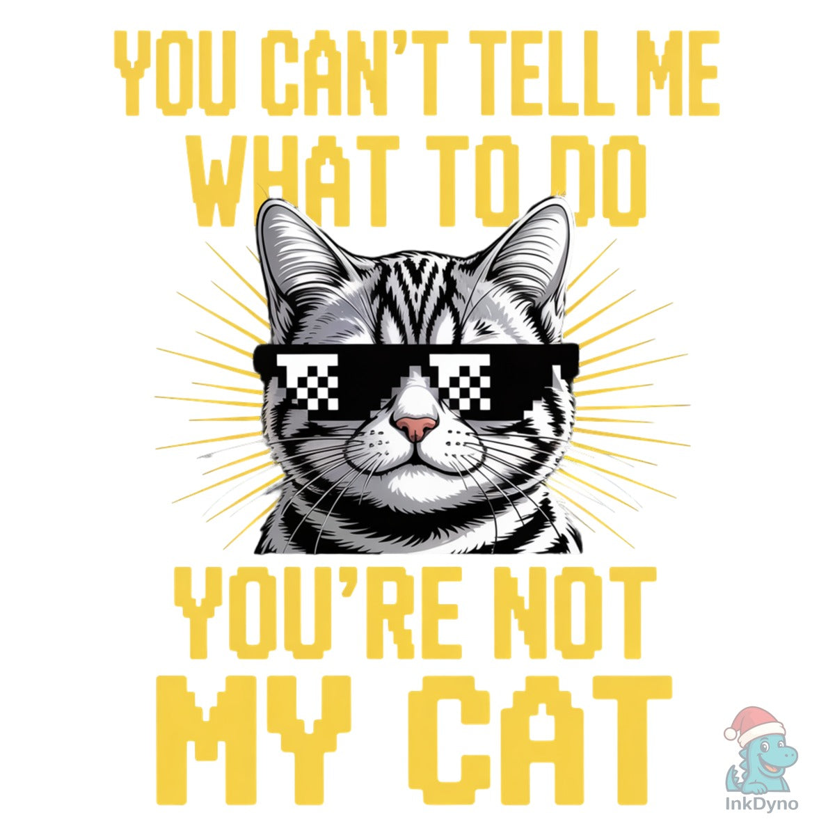 You're Not My Cat Funny Cat Quote