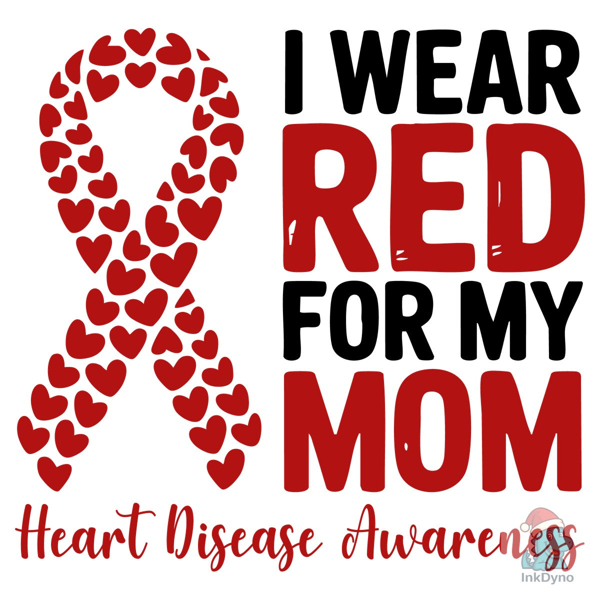 I Wear Red for My Mom Awareness