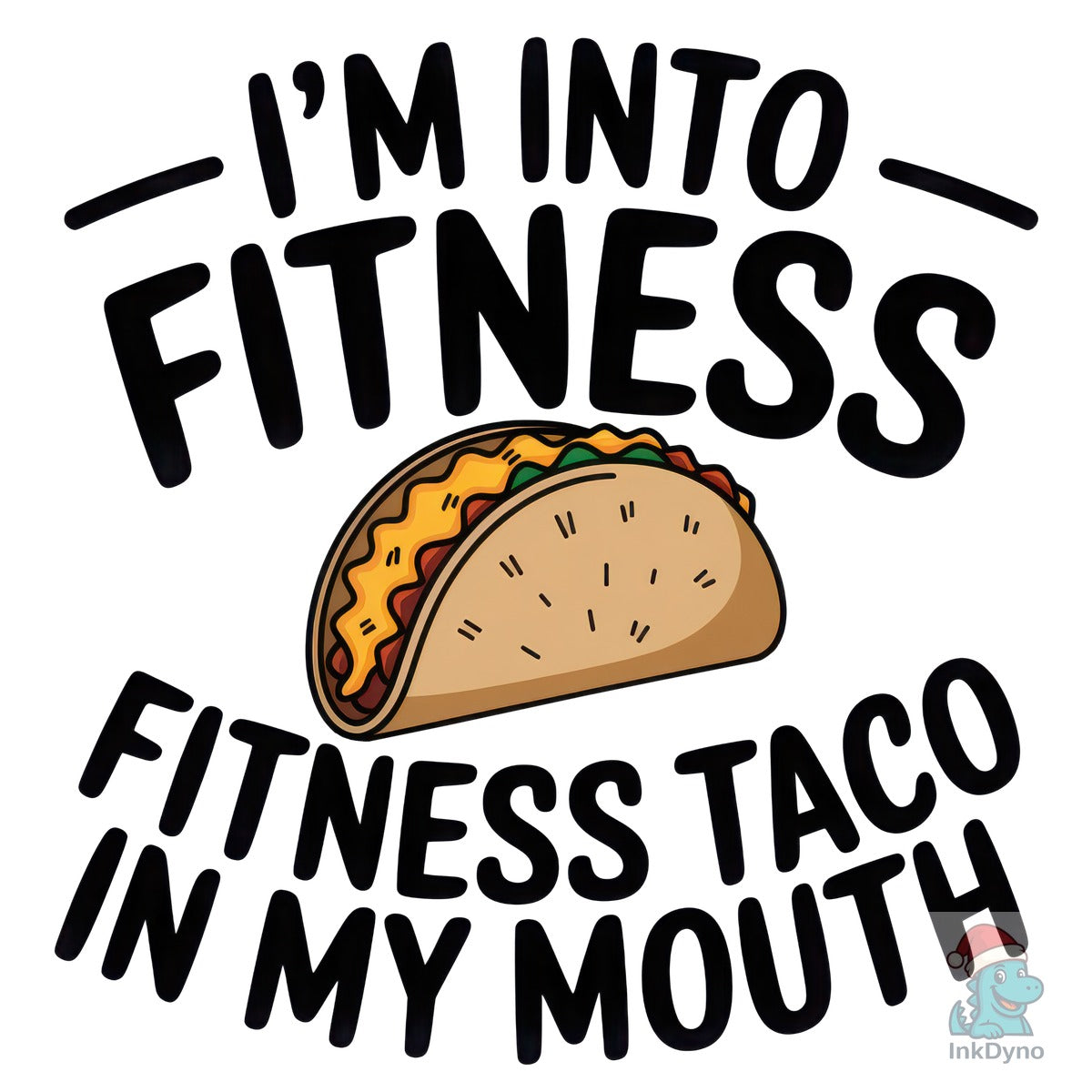 Fitness Taco Funny Quote