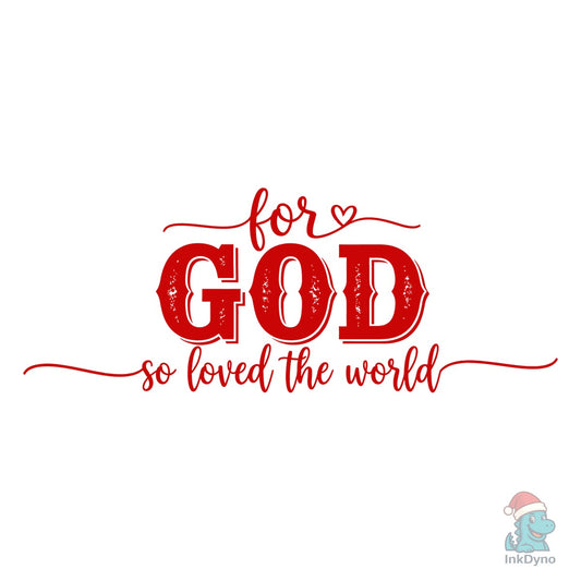 For God Loved World Typography - DTF Transfer