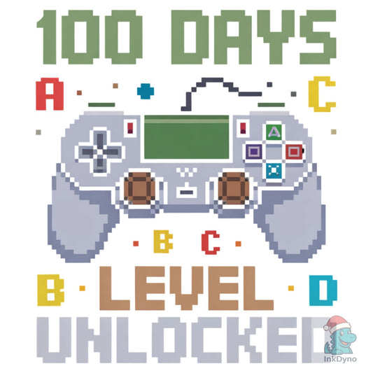 100 Days Level Unlocked - DTF Transfer