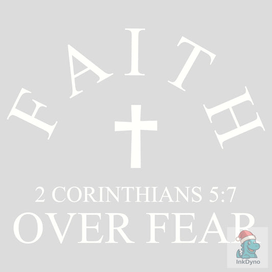 Faith over Fear Sweatshirt Christian - DTF Transfer