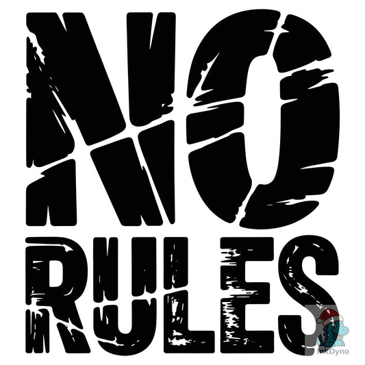 No Rules Bold Attitude T-shirt - DTF Transfer