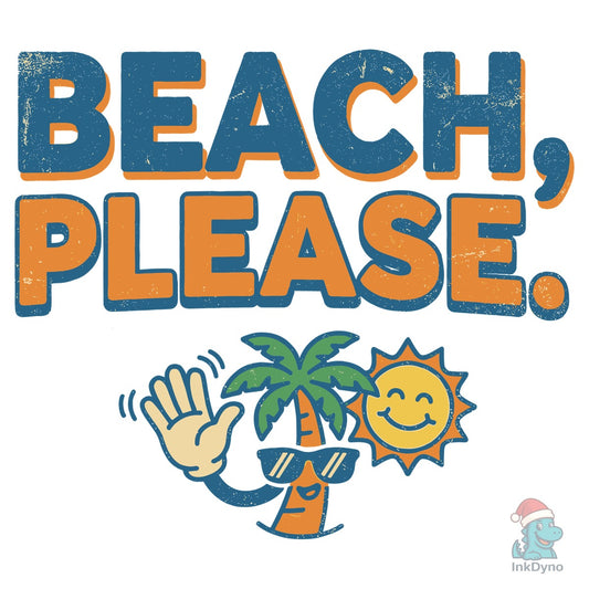 Beach Please Tropical Vacation - DTF Transfer