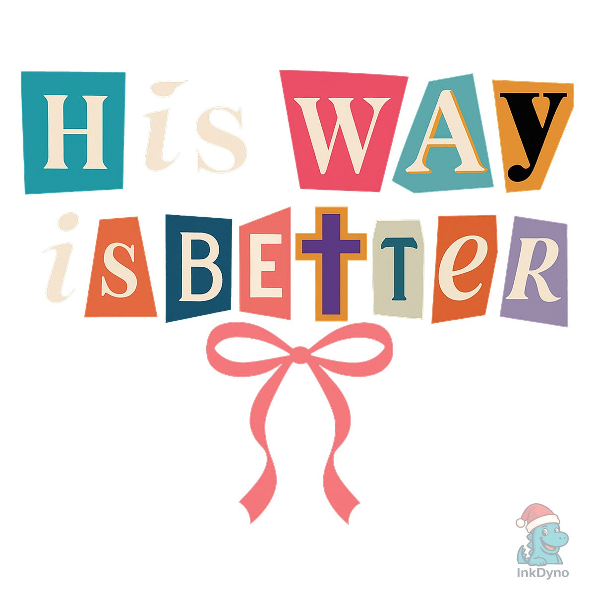 His Way is Better Christian