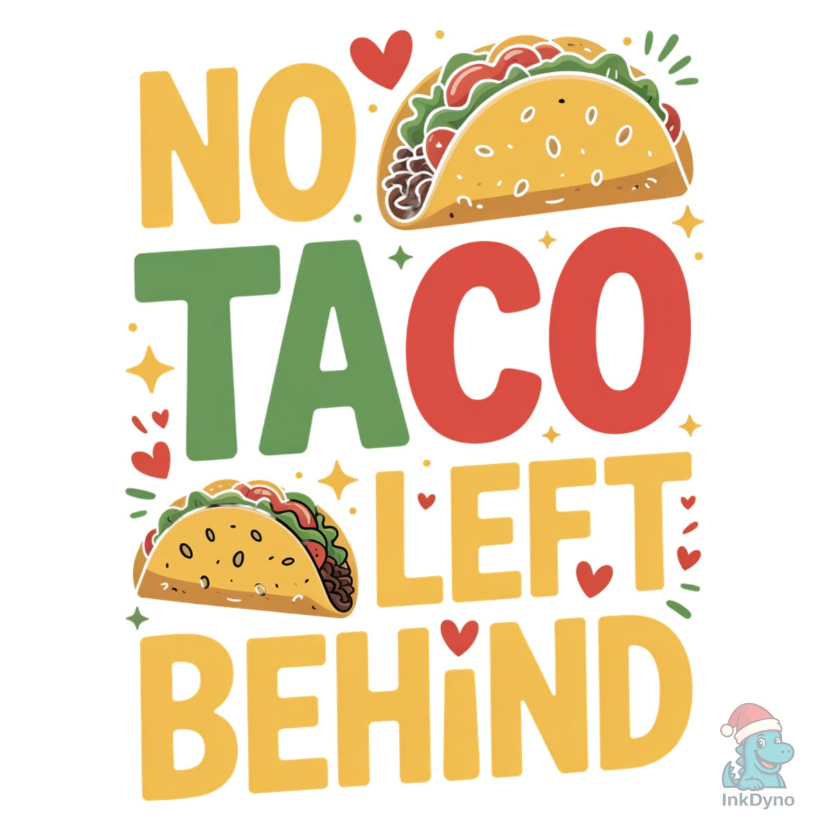No Taco Left Behind Funny Taco