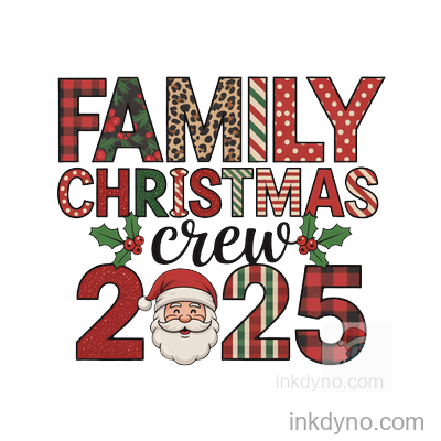 23. Family Crew 2025 , DTF Transfer – Ready to Press (Christmas)