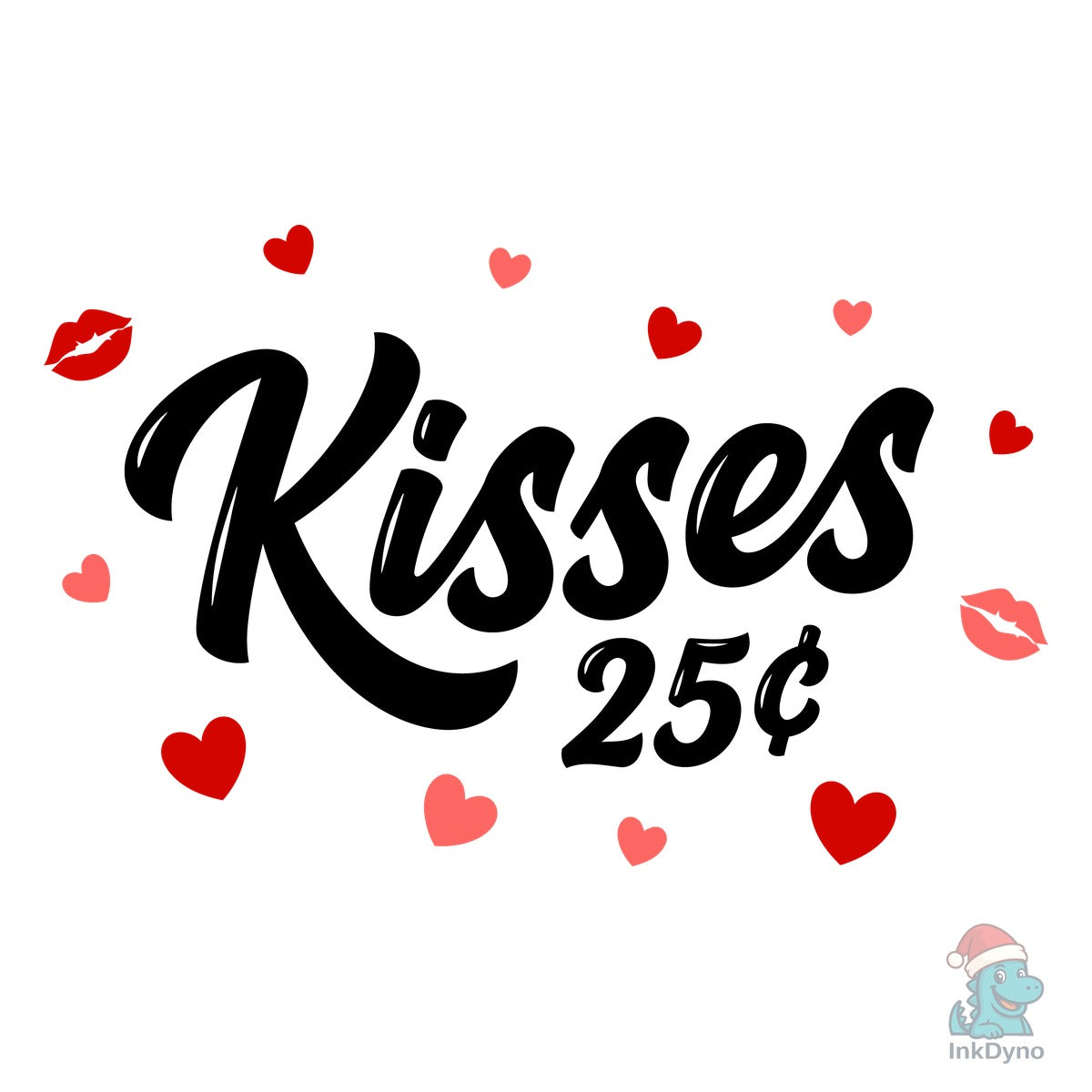 Kisses Twenty Five Cents