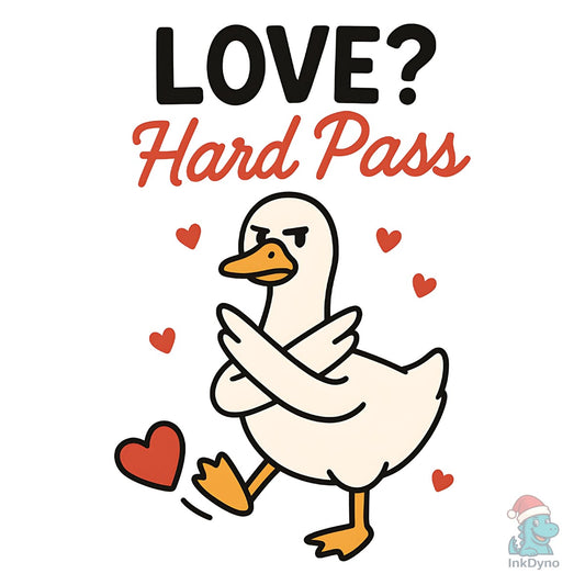 Anti Valentine's Day Love Hard Pass - DTF Transfer