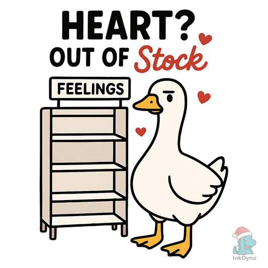 Heart out of Stock Anti Valentine - DTF Transfer