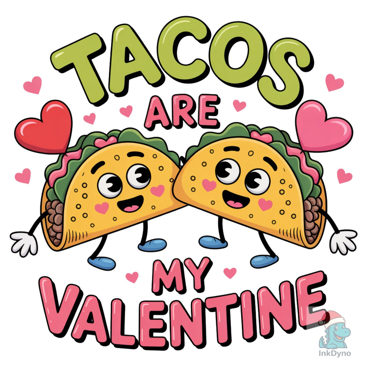 Cute Tacos Are My Valentine
