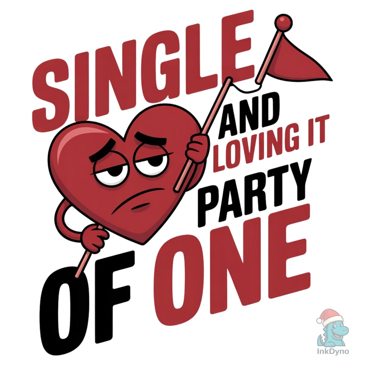 Single and Loving It Party of One