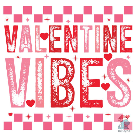 Valentine Vibes Valentine - DTF Transfer