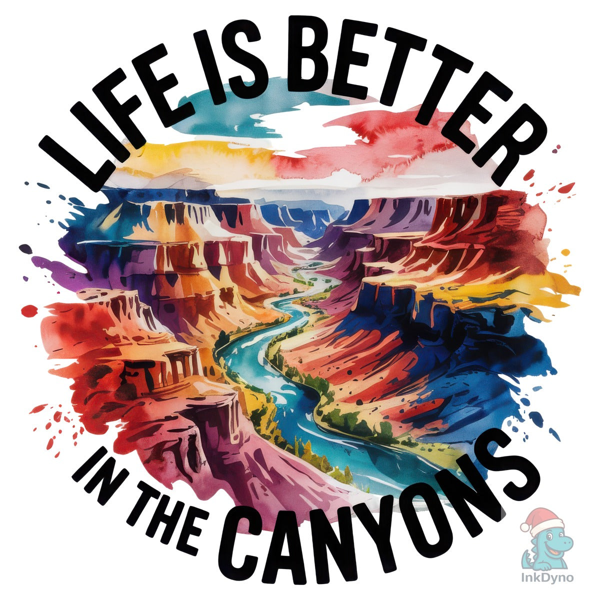 Life is Better in the Canyons