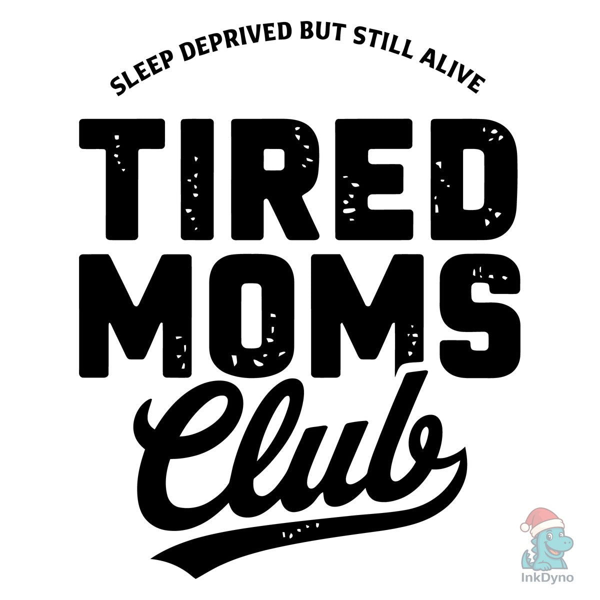 Sleep-Deprived Moms Club Pride