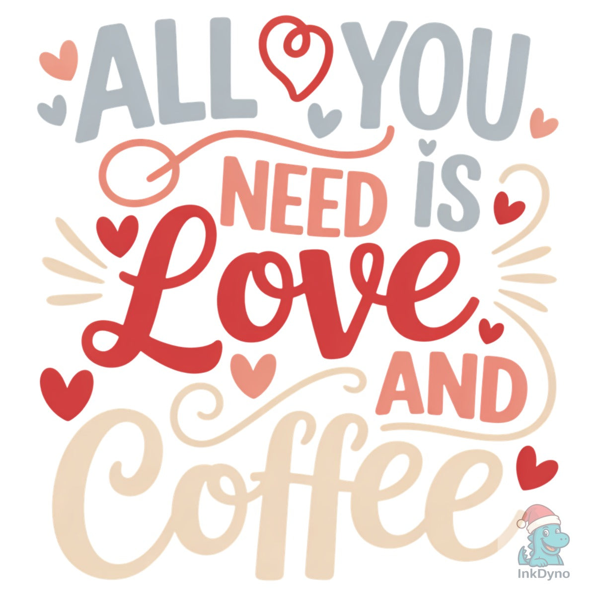 All You Need is Love and Coffee
