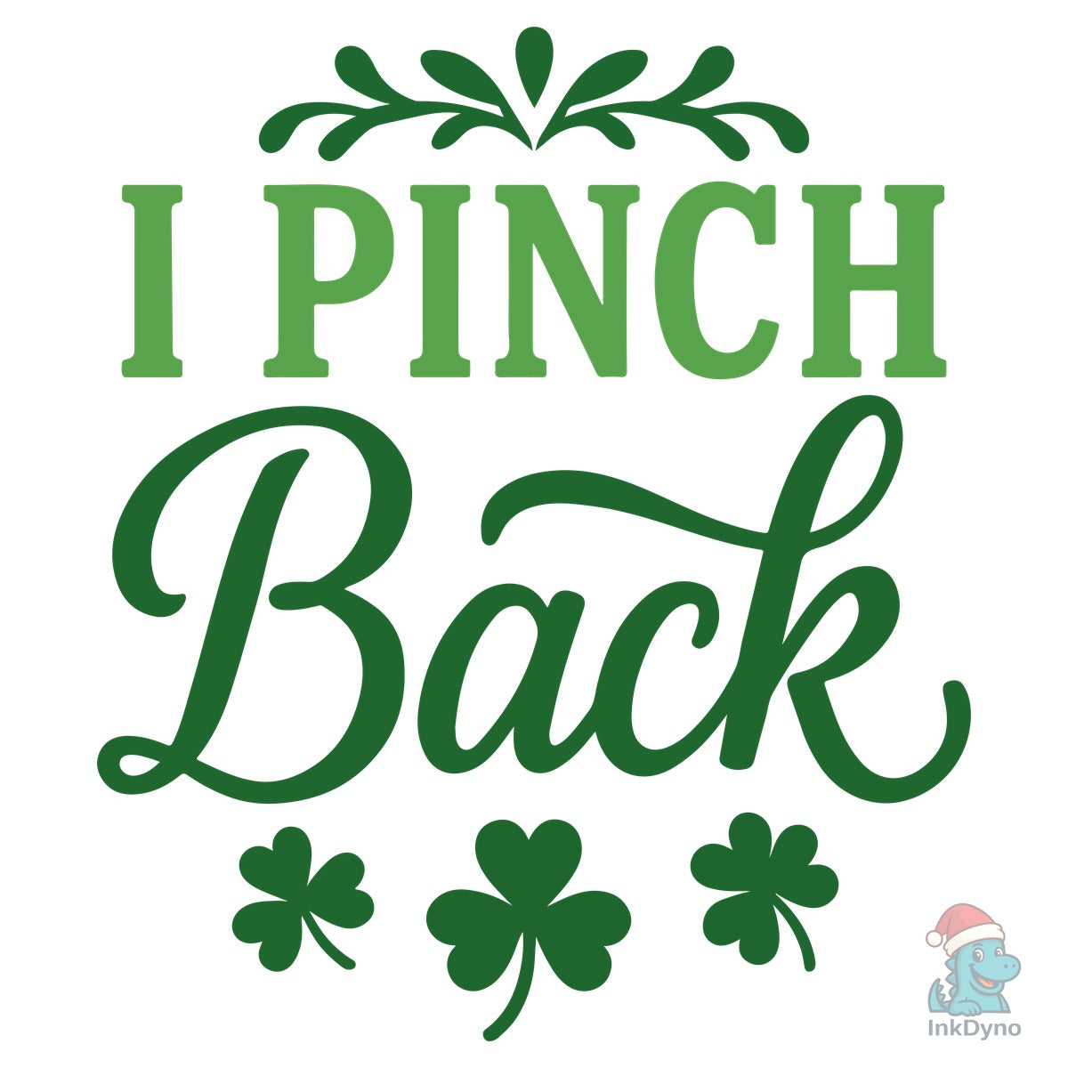 I Pinch Back St Patrick's Day