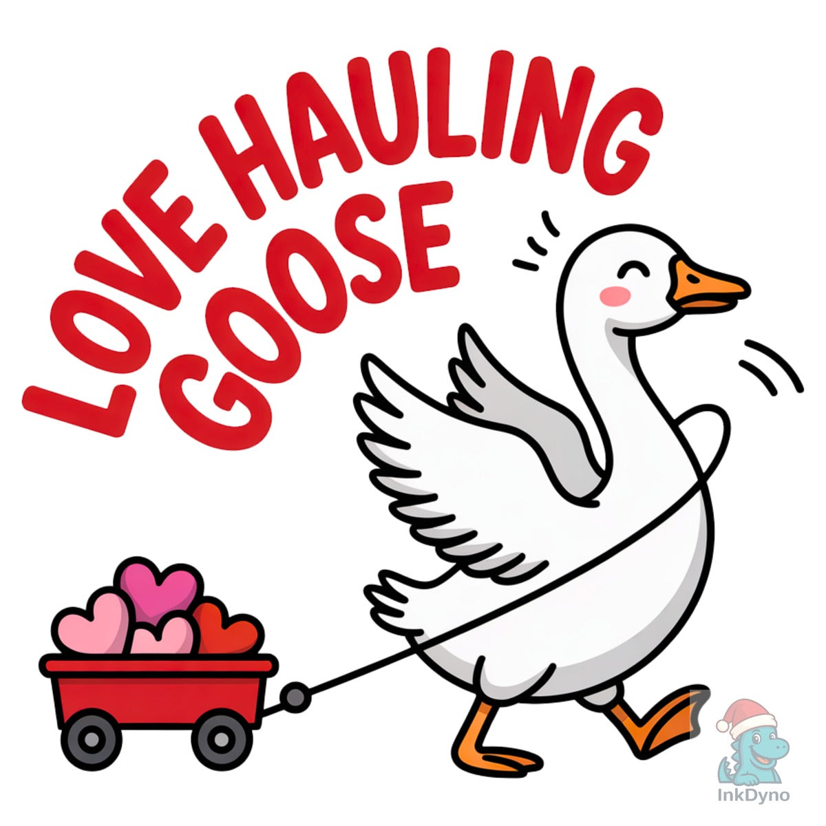 Love Hauling Goose