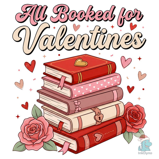 Cute All Booked for Valentines Design - DTF Transfer