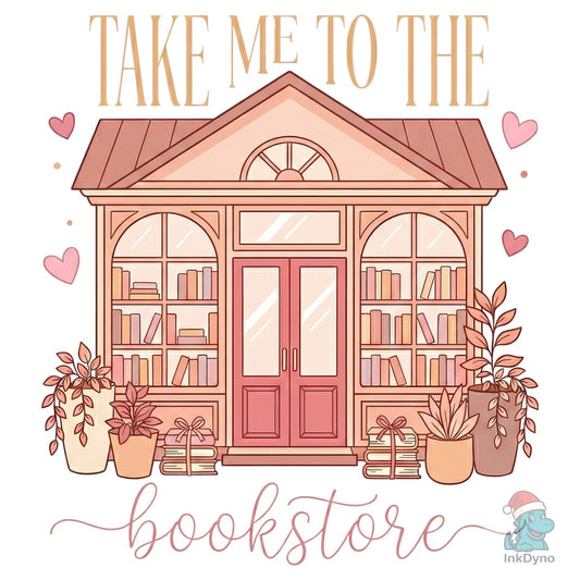 Take Me to the Bookstore Valentine - DTF Transfer