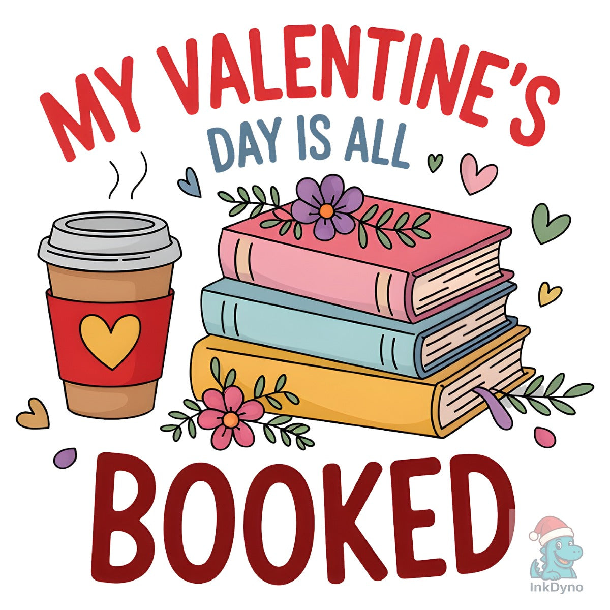 My Valentine's Day is All Booked