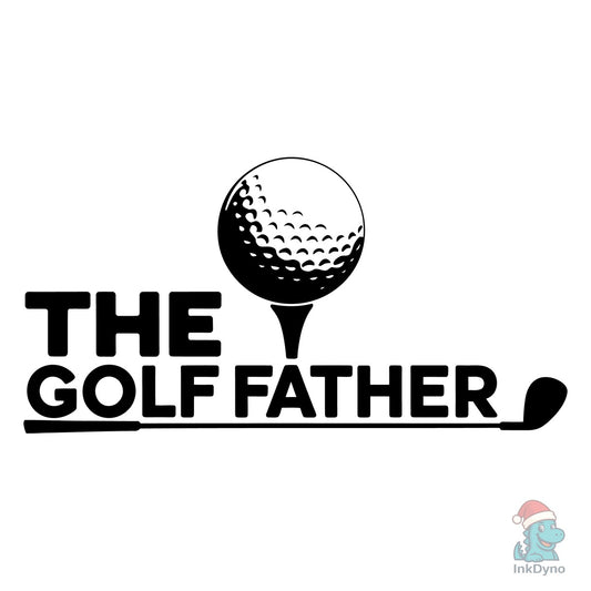 The Golf Father Dad Design - DTF Transfer