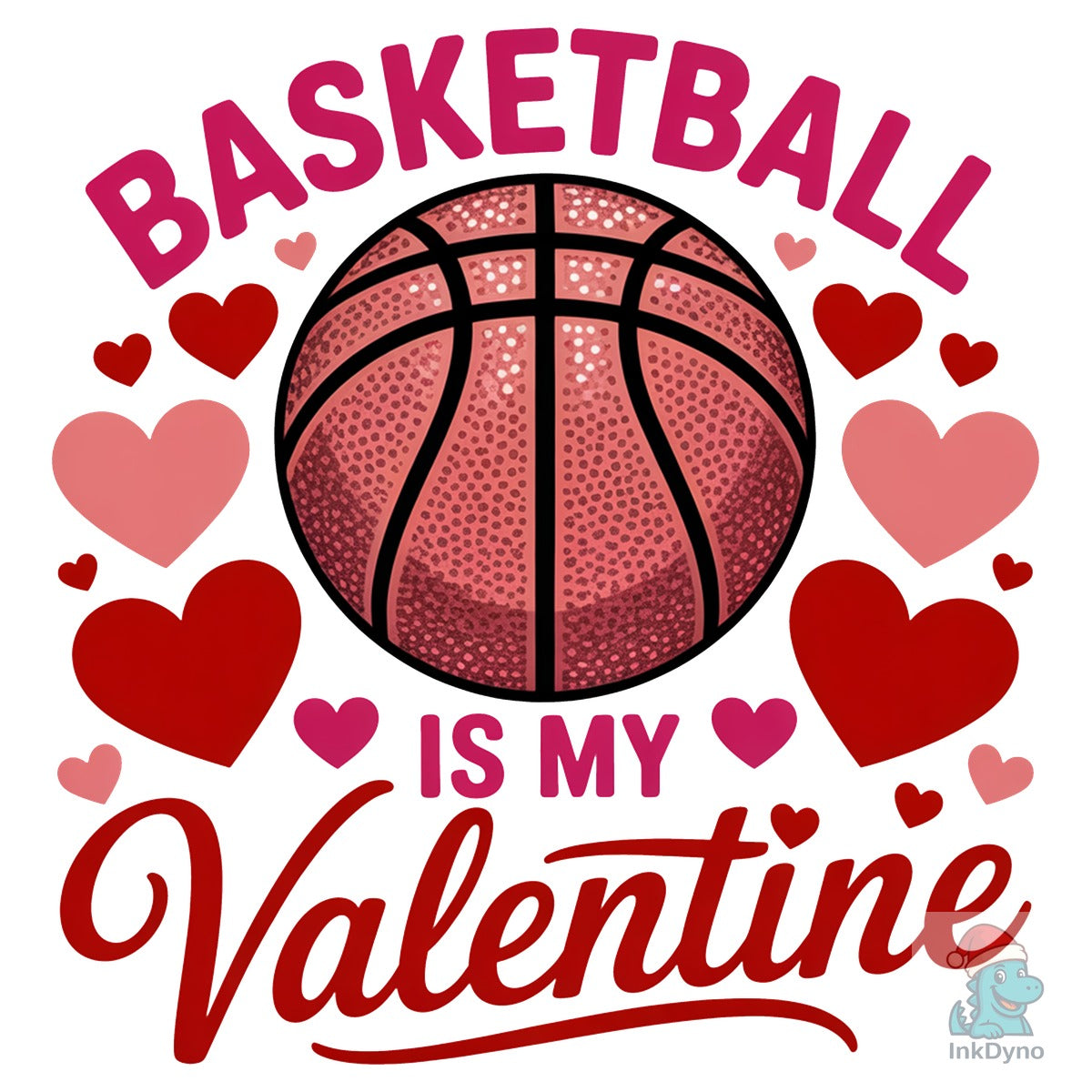 Basketball is My Valentine Love