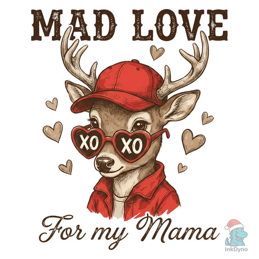 Mad Love Deer Valentine's Day - DTF Transfer