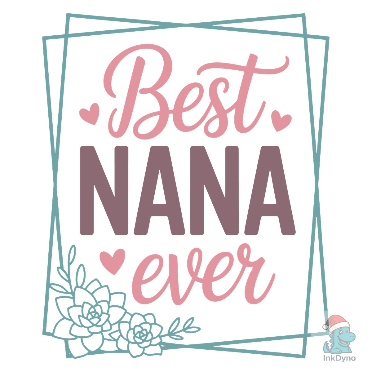Best Nana Ever