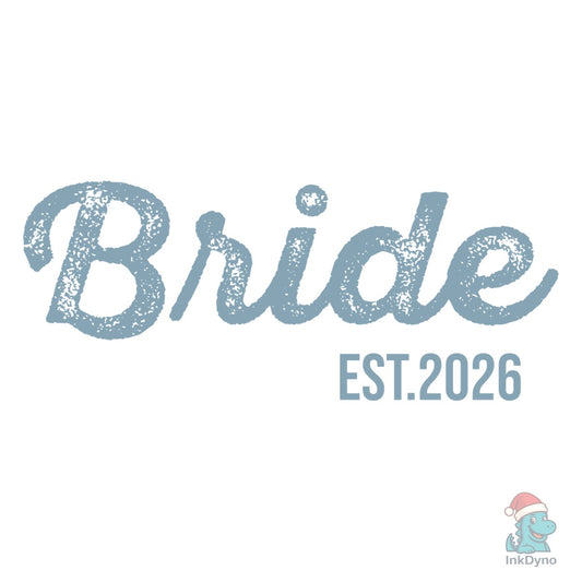 Bride Est.2026 T-shirt Design - DTF Transfer