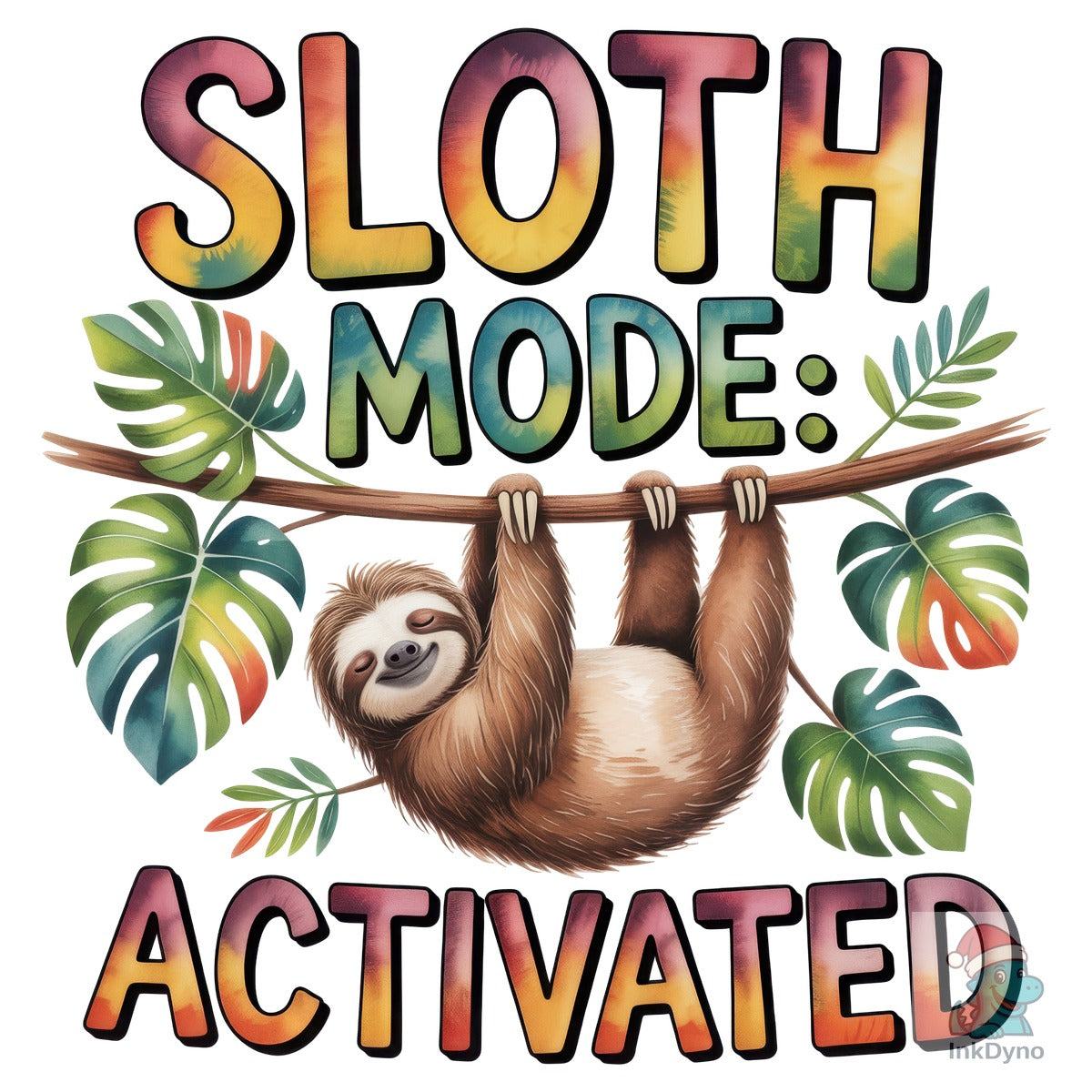 Sloth Mode Activated