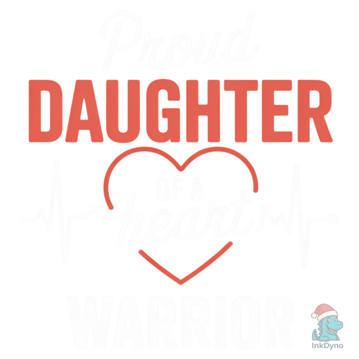 Proud Daughter of a Heart Warrior