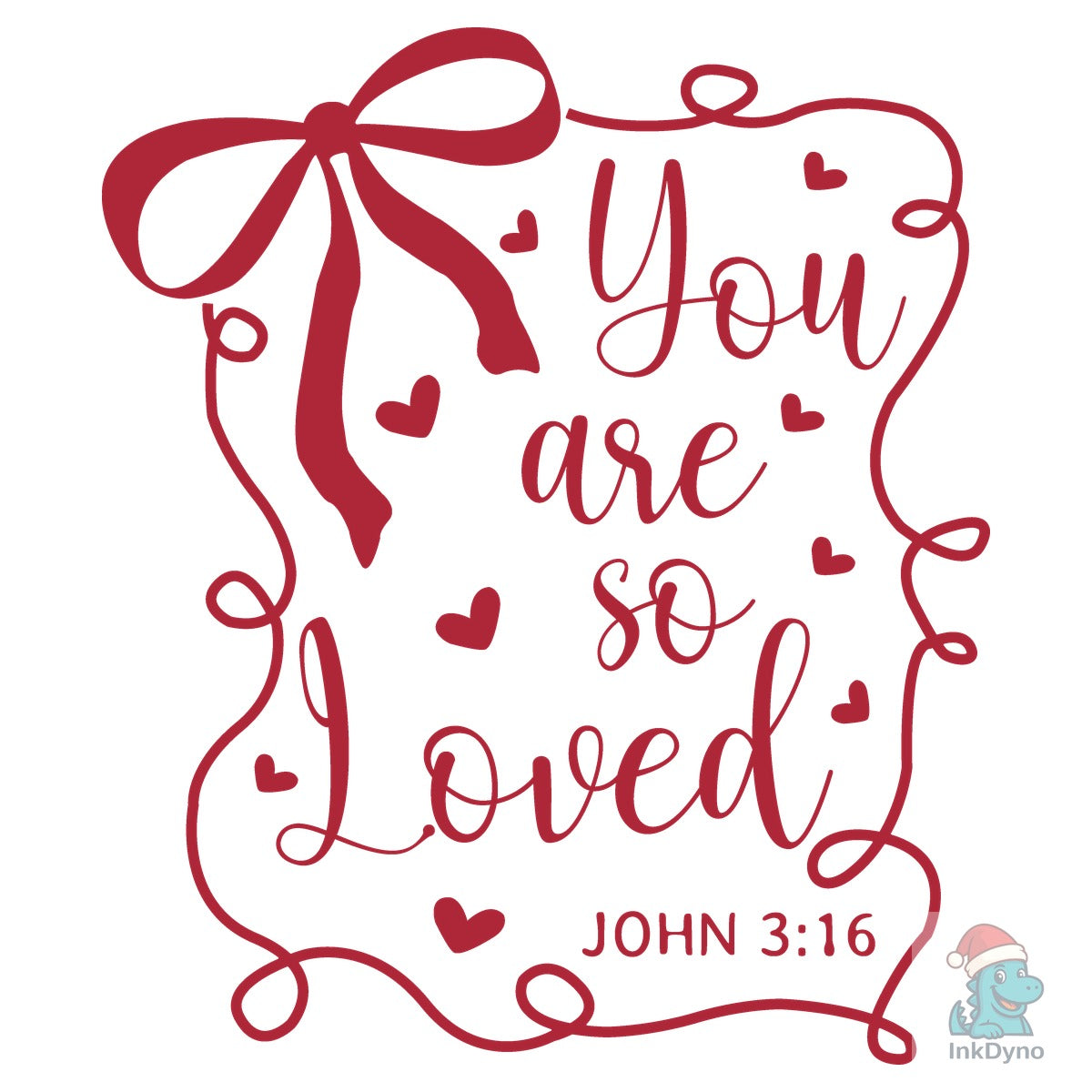 Coquette Bow You Are so Loved John