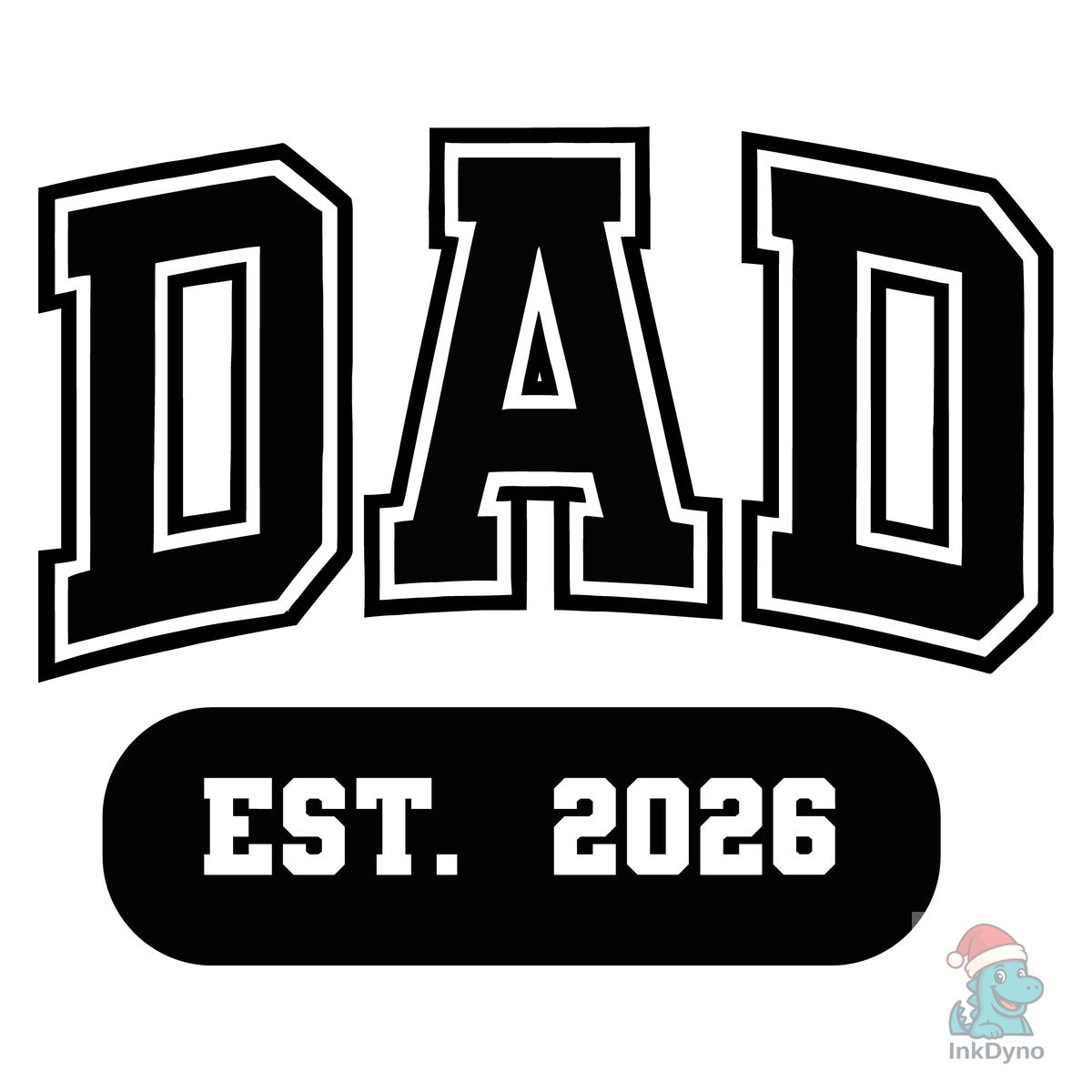 Dad Est 2026 Varsity Design