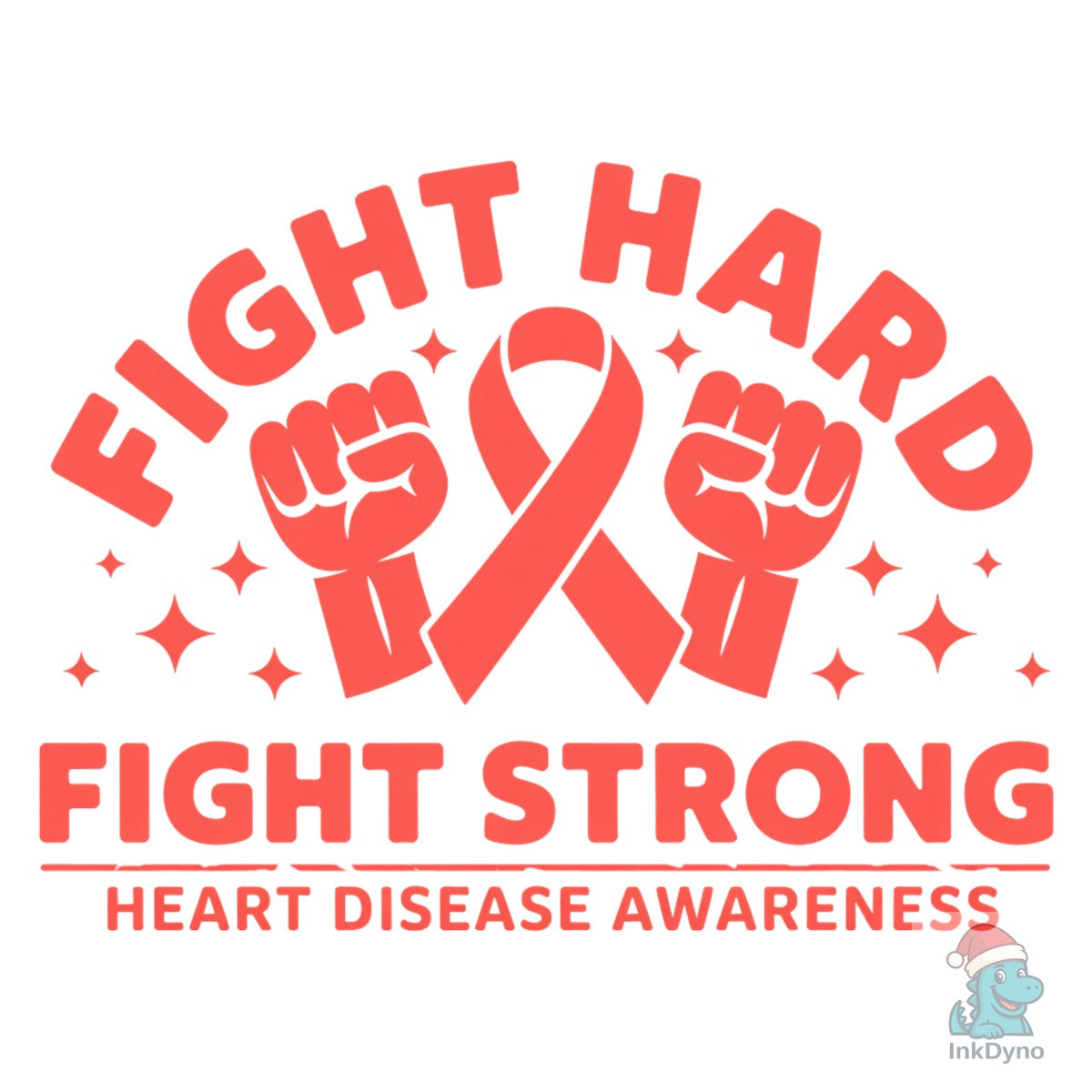 Fight Hard Strong Heart Awareness