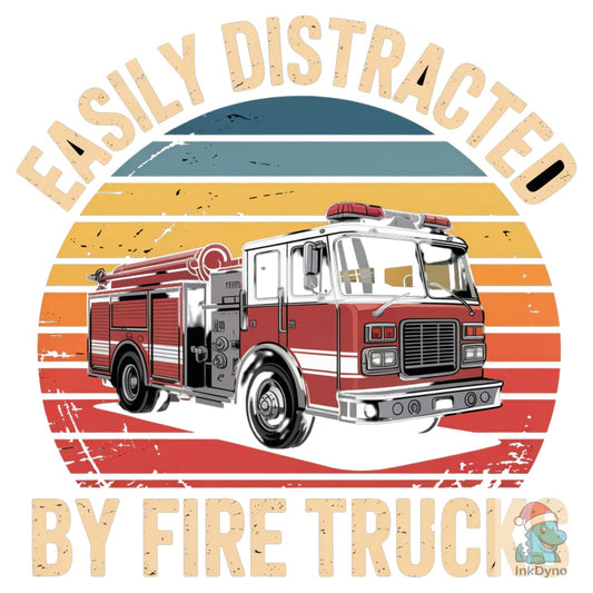Easily Distracted Fire Fighter Truck - DTF Transfer