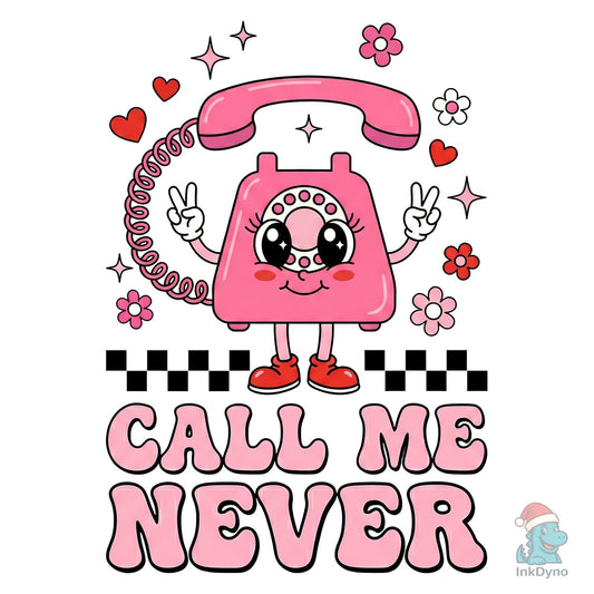 Call Me Never Retro Phone Sublimation - DTF Transfer