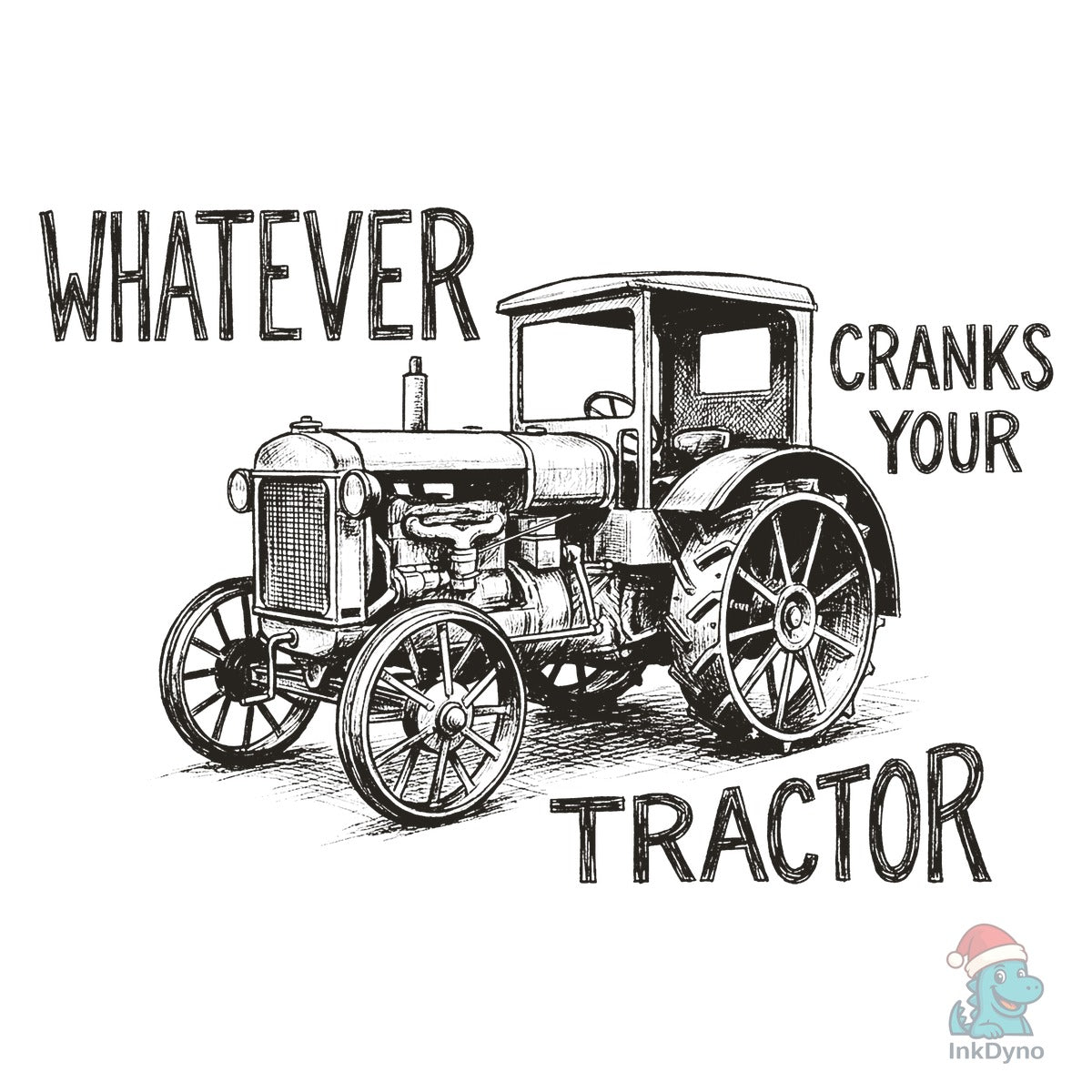 Whatever Cranks Your Tractor Western