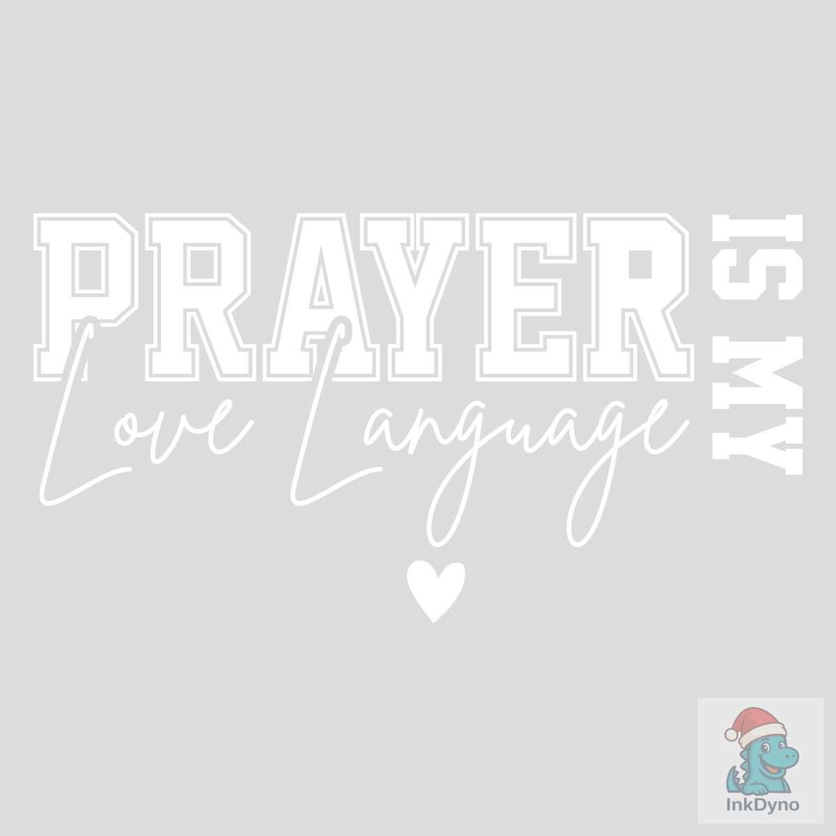 Prayer is My Love Language Christian